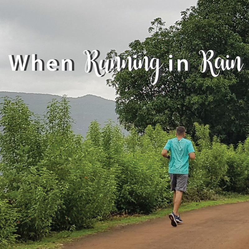 When Running in Rain